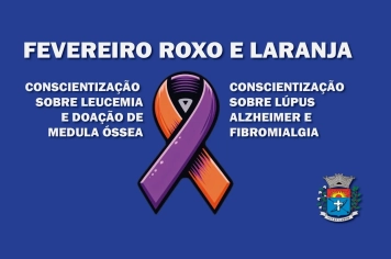 Fevereiro roxo e laranja destaca conscientização para duas importantes campanhas de saúde