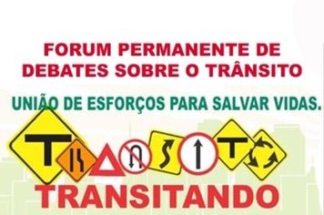 Forum de Debates sobre o Trânsito foi transferido para semana que vem