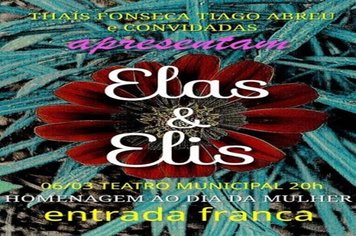 Programação de março começa nesta sexta com “Elas & Elis”