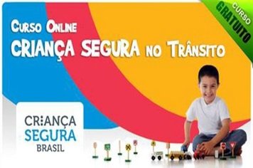 Terminam na segunda as inscrições para o curso gratuito on line “Criança Segura no Trânsito”