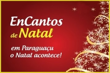 EnCantos de Natal começa nessa segunda com a chegada do Papai Noel