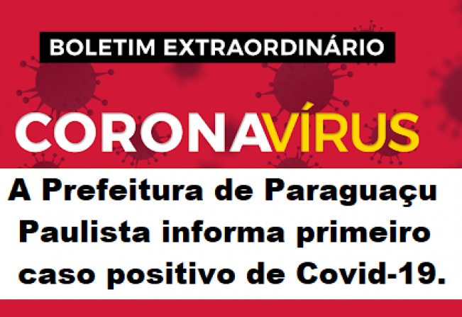 Paraguaçu Paulista tem primeiro caso positivo confirmado de Covid-19