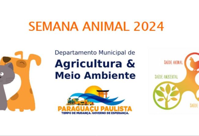 SEMANA ANIMAL - A importância do bom relacionamento entre as pessoas, animais e o meio ambiente