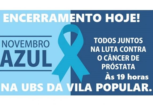 Hoje tem encerramento do Novembro Azul, na UBS da Vila Popular, na Gammon